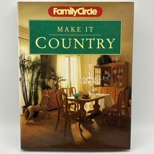 VTG Family Circle Make It Country Recipe & Decorating Craft Home Ideas Book 1989